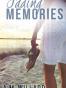 Fading Memories