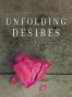 Unfolding Desires