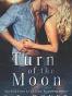 Turn of the Moon