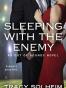 Sleeping with the Enemy