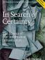 In Search of Certainty