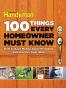 100 Things Every Homeowner Must Know