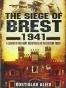 The Siege of Brest 1941