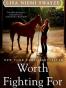 Worth Fighting For