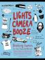 Lights Camera Booze