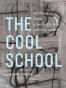 The Cool School