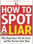 How to Spot a Liar