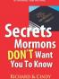 Secrets Mormons Don't Want You to Know