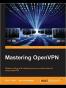 Mastering OpenVPN