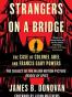 Strangers on a Bridge