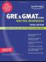 Kaplan GRE & GMAT Exams Writing Workbook