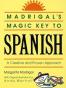 Madrigal's Magic Key to Spanish