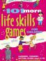 101 More Life Skills Games for Children