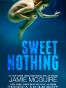 Sweet Nothing