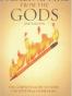 Stealing Fire from the Gods