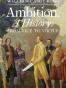 Ambition, A History