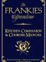 The Frankies Spuntino Kitchen Companion & Cooking Manual