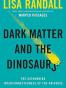 Dark Matter and the Dinosaurs