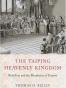The Taiping Heavenly Kingdom