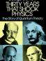 Thirty Years that Shook Physics