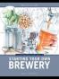 The Brewers Association's Guide to Starting Your Own Brewery