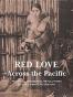 Red Love Across the Pacific