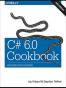 C# 6.0 Cookbook