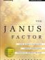 The Janus Factor
