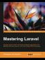 Mastering Laravel
