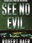 SEE NO EVIL