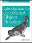 Introduction to JavaScript Object Notation