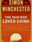 The Man Who Loved China