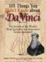 101 Things You Didn't Know About Da Vinci