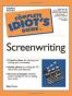 The Complete Idiot's Guide to Screenwriting