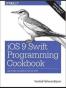 iOS 9 Swift Programming Cookbook