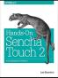 Hands-On Sencha Touch 2