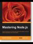 Mastering Node.js