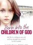 Born into the Children of God