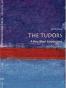 The Tudors (Very Short Introduction S.)