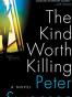 The Kind Worth Killing