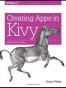 Creating Apps in Kivy