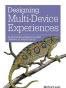 Designing Multi-Device Experiences