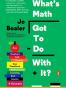 What's Math Got to Do with It?