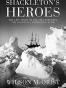 Shackleton's Heroes