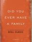 Did You Ever Have A Family