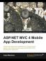 ASP.NET MVC 4 Mobile App Development