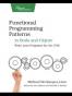 Functional Programming Patterns in Scala and Clojure