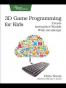 3D Game Programming for Kids