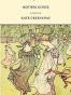 Mother Goose or the Old Nursery Rhymes