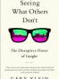 Seeing What Others Don't